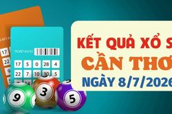 Kết quả xổ số Cần Thơ hôm nay 8/7/2026 - XSCT 8/7