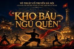 Võ thuật cổ truyền Hà Nội - Từ di sản văn hóa đến nguồn lực phát triển mới của Thủ đô: Bài 1 - 'Kho báu ngủ quên'