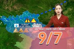 [Video] Dự báo thời tiết ngày 9/7/2026: Bắc Bộ mưa dông tăng về chiều tối, Trung Bộ nắng nóng trở lại