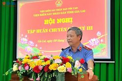 VKSND tỉnh Gia Lai tập huấn chuyên đề trao đổi nghiệp vụ thiết thực