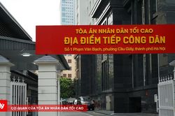 Tòa án nhân dân tối cao chuyển địa điểm tiếp công dân từ ngày 13/7