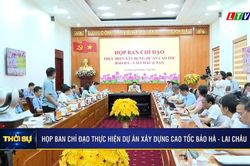 Bọp Ban Chỉ đạo thực hiện dự án xây dựng cao tốc Bảo Hà - Lai Châu