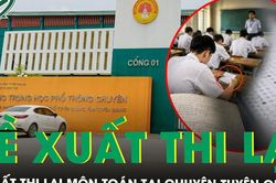 Đề xuất thi lại m&ocirc;n to&aacute;n tại Trường THPT chuy&ecirc;n Tuy&ecirc;n Quang, gắn camera c&aacute;c ph&ograve;ng thi