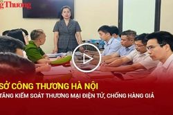 Sở Công Thương Hà Nội tăng kiểm soát thương mại điện tử, chống hàng giả