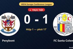 TRỰC TIẾPTrực tiếp Penybont vs FC Santa Coloma: FC Santa Coloma mở tỷ số