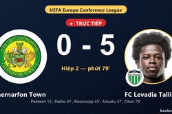 TRỰC TIẾPTrực tiếp Caernarfon Town vs FC Levadia Tallinn: FC Levadia Tallinn nới rộng c&aacute;ch biệt 0-5