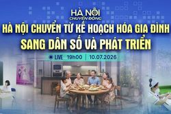 [Trực tiếp] Hà Nội chuyển động ngày 10-7: Hà Nội chuyển từ kế hoạch hóa gia đình sang dân số và phát triển