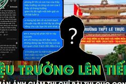 Hiệu trưởng ở Quảng Trị lên tiếng về phản ánh giám thị 'chỉ bài' cho con trai trong phòng thi