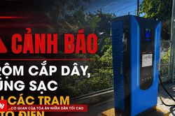 Trộm d&acirc;y sạc, s&uacute;ng sạc &ocirc; t&ocirc; điện: Thủ đoạn mới cần cảnh gi&aacute;c