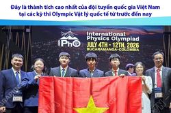 Kỳ thi Olympic Vật lý Quốc tế: Việt Nam lọt top 7 đội có thành tích cao nhất
