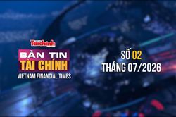 Bản tin Tài chính - số 2 tháng 7/2026