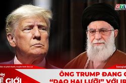 Góc nhìn thế giới 12-7: Ông Trump đang chơi “dao hai lưỡi” với Iran?