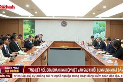 Tăng kết nối, đưa doanh nghiệp Việt v&agrave;o s&acirc;u chuỗi cung ứng Nhật Bản