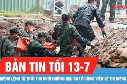 Bản tin tối 13-7: Mệnh lệnh từ tr&aacute;i tim dưới những m&aacute;i bạt ở C&ocirc;ng vi&ecirc;n L&ecirc; Thị Ri&ecirc;ng