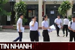 TIN NHANH: Sở GD-ĐT thông tin chính thức sau phản ánh 2 thí sinh gian lận thi tốt nghiệp THPT