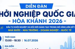 Ngày 16/7 sẽ diễn ra Diễn đàn Khởi nghiệp Quốc gia - Hòa Khánh 2026