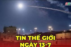 Tin thế giới ngày 13-7: Mỹ mở đợt không kích mới nhằm vào Iran, căng thẳng leo thang