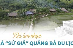 Khi âm nhạc là 'sứ giả' quảng bá du lịch