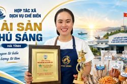 HTX Phú Sáng: Nâng tầm đặc sản miền biển Thiên Cầm