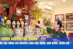 Đại tướng Nguyễn Tân Cương tri ân các đồng chí nguyên lãnh đạo Đảng, Nhà nước, Quân đội