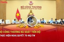 Bộ C&ocirc;ng Thương r&agrave; so&aacute;t tiến độ thực hiện Nghị quyết 70-NQ/TW