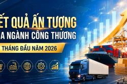 Infographic | Kết quả ấn tượng của ngành Công Thương 6 tháng đầu năm 2026