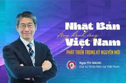 Nhật Bản đồng hành cùng Việt Nam phát triển trong kỷ nguyên mới
