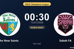 Nhận định The New Saints vs Sabah FA: đội h&igrave;nh dự kiến
