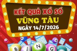 Kết quả xổ số Vũng Tàu hôm nay 14/7/2026 - XSVT 14/7