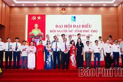 Đại hội đại biểu Hội Người m&ugrave; tỉnh Ph&uacute; Thọ lần thứ I th&agrave;nh c&ocirc;ng tốt đẹp