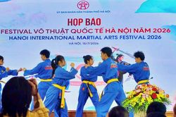Festival V&otilde; thuật quốc tế H&agrave; Nội năm 2026: 'H&agrave;o kh&iacute; Thăng Long - Tinh hoa v&otilde; Việt'