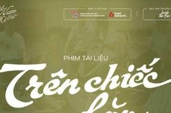 Tri ân thương binh, liệt sĩ qua bộ phim 'Trên chiếc xe lăn'