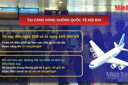 [Video] Tăng slot tại Nội Bài và Tân Sơn Nhất phục vụ cao điểm hè, dịp Quốc khánh 2/9