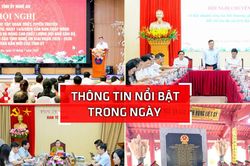 Nghệ An: Th&ocirc;ng tin nổi bật ng&agrave;y 16/7