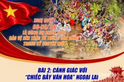 B&agrave;i 2: Cảnh gi&aacute;c với 'chiếc bẫy văn h&oacute;a' ngoại lai