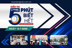 Điểm tin '5 phút biết hết' sáng 16-7: Lễ trao tặng các phần thưởng cao quý của Đảng và Nhà nước năm 2026
