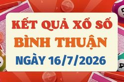 Kết quả xổ số B&igrave;nh Thuận h&ocirc;m nay 16/7/2026 - XSBTH 16/7