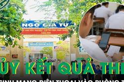 Thí sinh bị hủy toàn bộ kết quả thi tốt nghiệp THPT vì mang điện thoại vào phòng thi