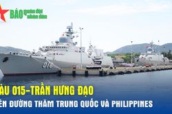Tàu 015-Trần Hưng Đạo lên đường thăm Trung Quốc và Philippines