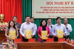 Đắk Lắk: Hội nghị ký kết Quy chế phối hợp công tác giữa Đoàn ĐBQH với Thường trực HĐND, UBND, Ủy ban MTTQ Việt Nam tỉnh