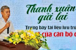 'Thanh xuân gửi lại' mở kho lưu trữ ký ức và kỷ vật của cán bộ đi B