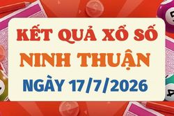 Trực tiếp kết quả xổ số Ninh Thuận hôm nay 17/7/2026 - XSNT 17/7