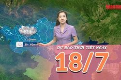 [Video] Dự báo thời tiết ngày 18/7/2026: Vùng núi Bắc Bộ tiếp tục mưa to, Trung Bộ nắng mở rộng