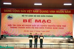 Bế mạc Hội thi Cán bộ Đoàn giỏi và Tuyên truyền viên trẻ trong thanh niên Bộ đội Biên phòng năm 2026