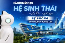 H&agrave; Nội kiến tạo hệ sinh th&aacute;i khởi nghiệp: Bệ ph&oacute;ng cho những &yacute; tưởng lớn
