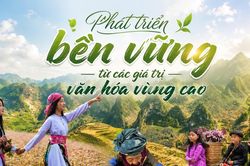 Phát triển bền vững từ các giá trị văn hóa vùng cao