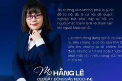 CEO Hằng L&ecirc;: Thị trường kh&oacute; khăn l&agrave; l&uacute;c Indochine ki&ecirc;n định với gi&aacute; trị cốt l&otilde;i