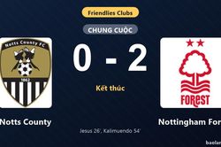Thống kê trận đấu Notts County 0-2 Nottingham Forest: A. Kalimuendo tỏa sáng, Nottingham Forest giành trọn 3 điểm