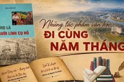 Những tác phẩm văn học đi cùng năm tháng