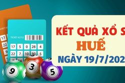 XSTTH 19/7 - Kết quả xổ số Huế hôm nay 19/7/2026